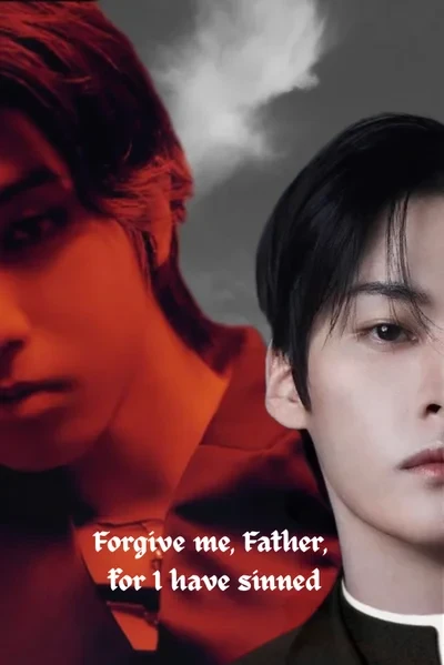 Forgive me, Father, for I have sinned