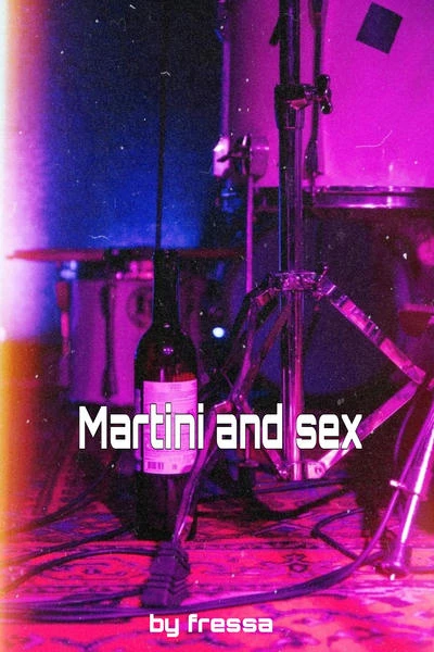 Martini and sex