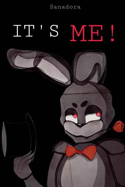 It's Me! (Rewrite)