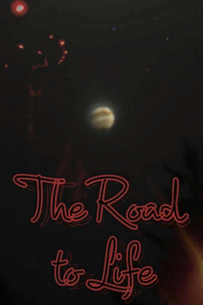 The Road to Life