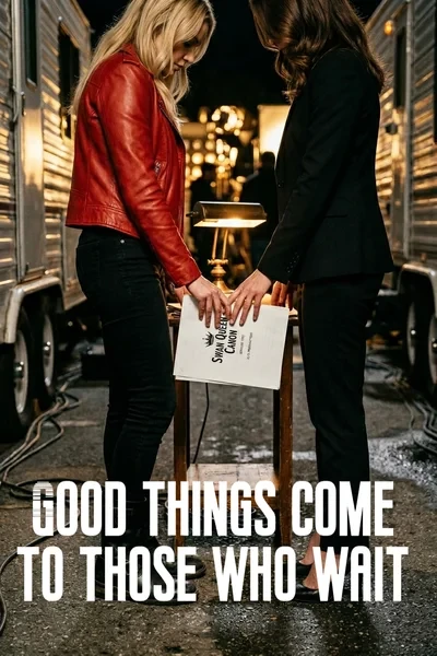 Good Things Come to Those Who Wait (Счастье приходит к тем, кто ждет)