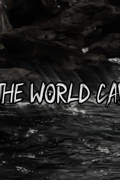 As the World Caves In.